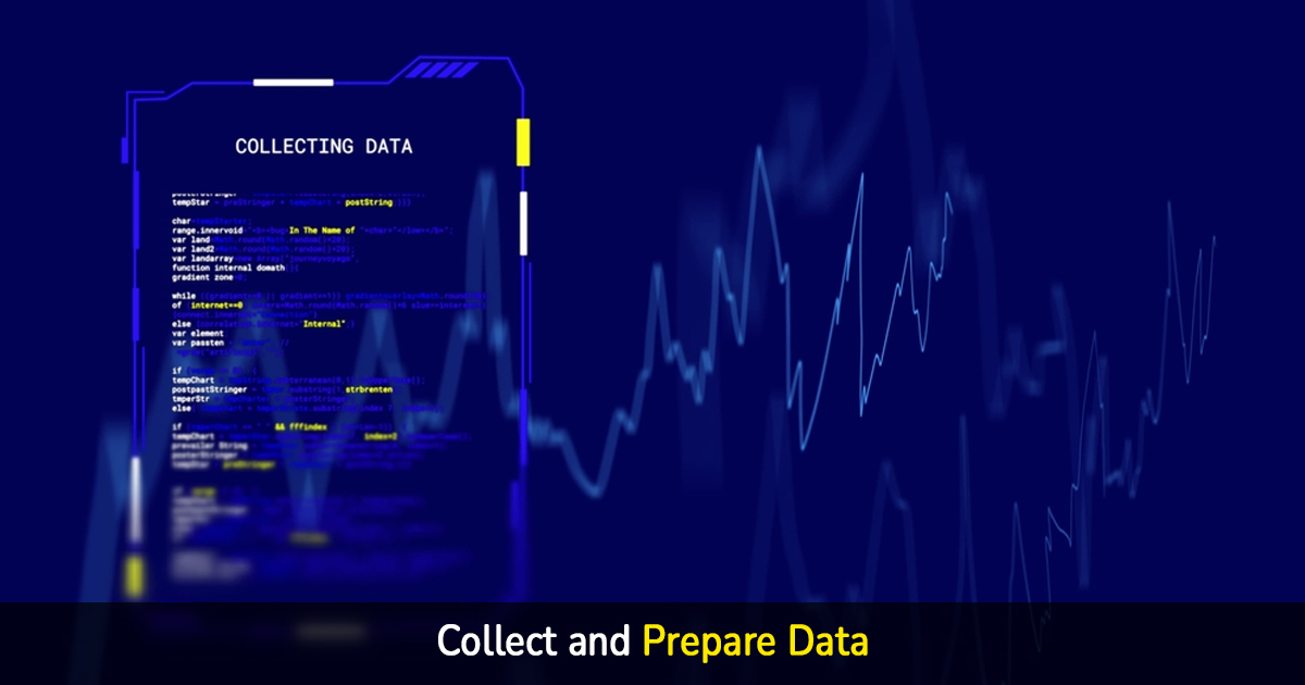 collect and prepare data