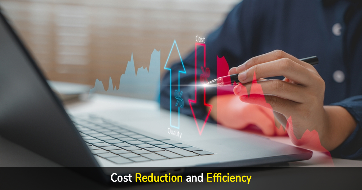 cost reduction and efficiency