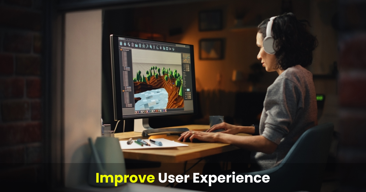 improve user experience (ux)