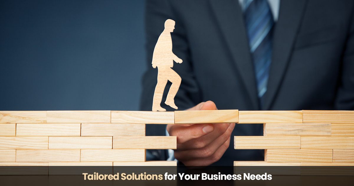 tailored solutions for your business needs