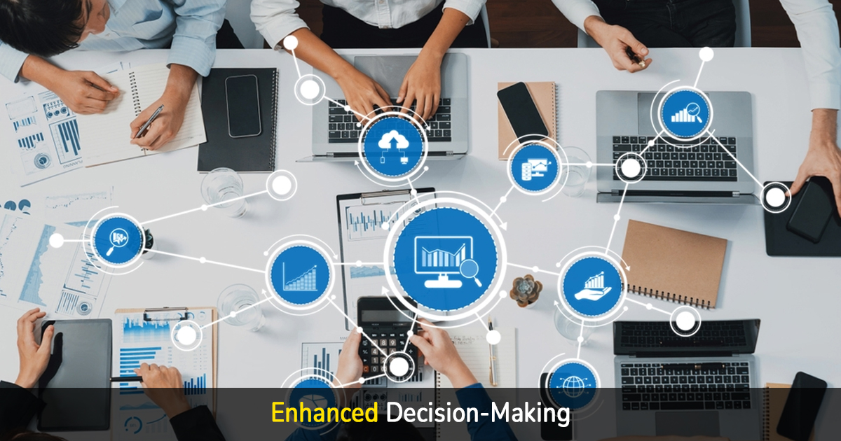 enhanced decision-making
