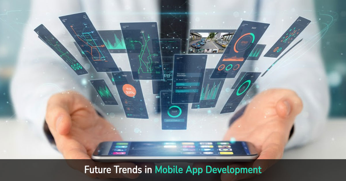 future trends in mobile app development